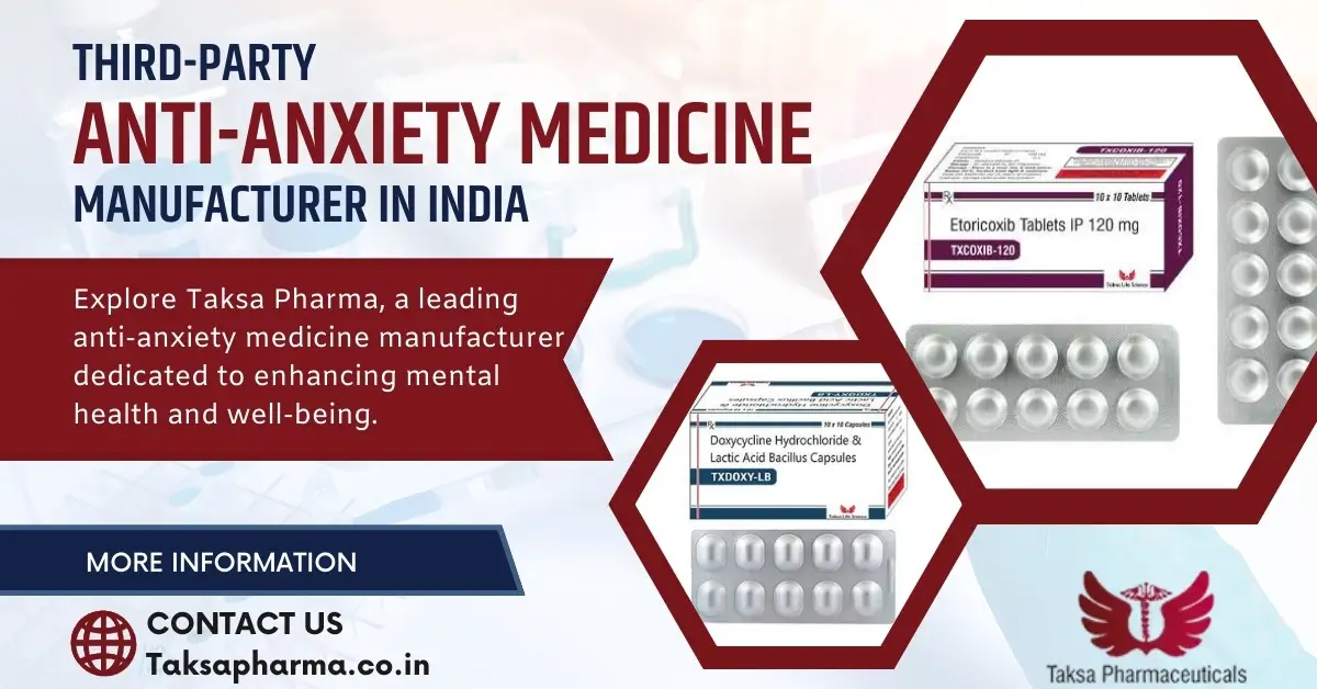 Anti-Anxiety Medicine Manufacturing Company