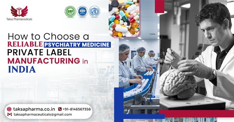 Psychiatry medicine private label manufacturer in Baddi