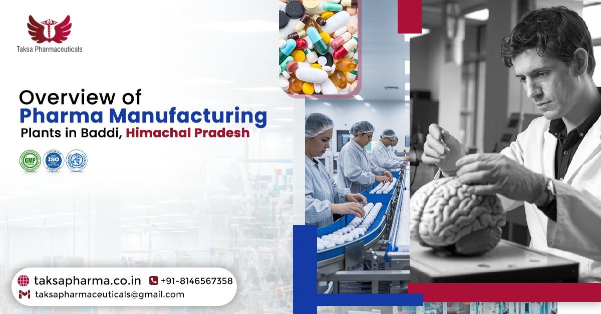 Pharma Manufacturing Plants in Baddi